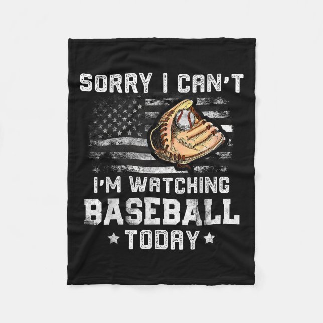 Funny Baseball Boys Sorry I Can't I'm Watching Bas Fleece Blanket (Front)