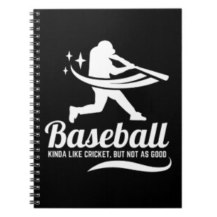 Funny Baseball Cricket Sports Quote Notebook