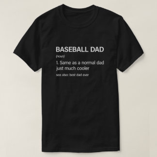 Funny Baseball Dad Definition Baseball Lover T-Shirt