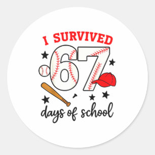 Funny Baseball I Survived 67 Days Of School Design Classic Round Sticker