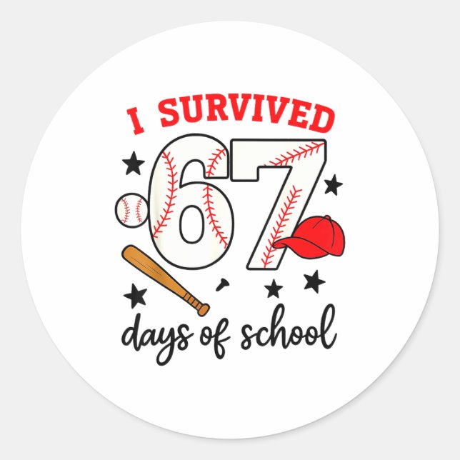 Funny Baseball I Survived 67 Days Of School Design Classic Round Sticker (Front)