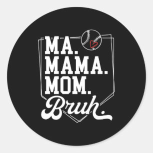 Funny Baseball Mom Bruh With Team Name And Number Classic Round Sticker