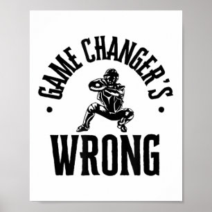 Funny Baseball Quote Game Changers Wrong Poster