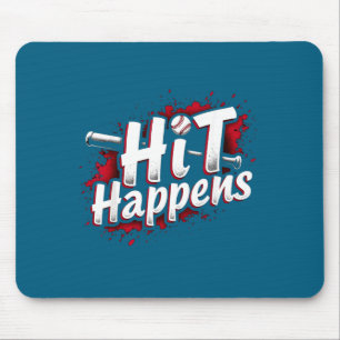 Funny Baseball Quote Gift Hit Happens  Mouse Pad