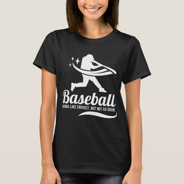 Funny Baseball Quote T-Shirt (Front)