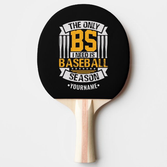 Funny Baseball Sarcasm Ping Pong Paddle (Front)