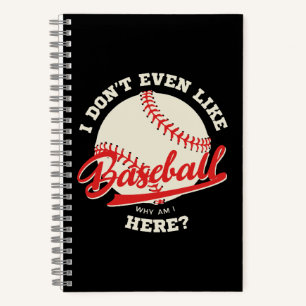 Funny Baseball Sports Quote Notebook