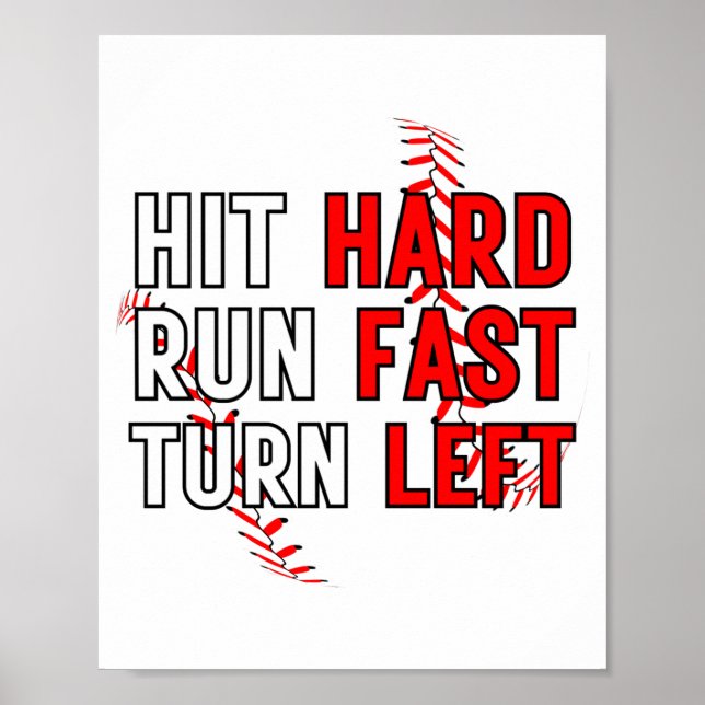 Funny Baseball Team Hit Hard Run Fast Turn Left T  Poster (Front)