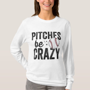 Funny Baseball Tee Pitches Be Crazy Adult Mum Moth