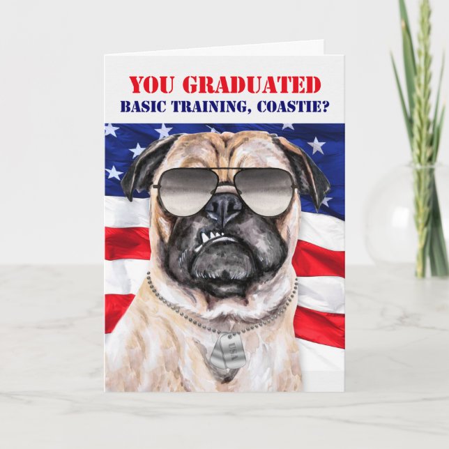 Funny Basic Training Pug Dog Coast Guard Graduate Card (Front)