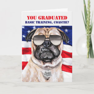 Funny Basic Training Pug Dog Coast Guard Graduate Card