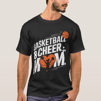 Funny Basketball And Cheer Mother Basketball And C T-Shirt