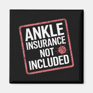 Funny Basketball Ankle Insurance Design For Injury Magnet
