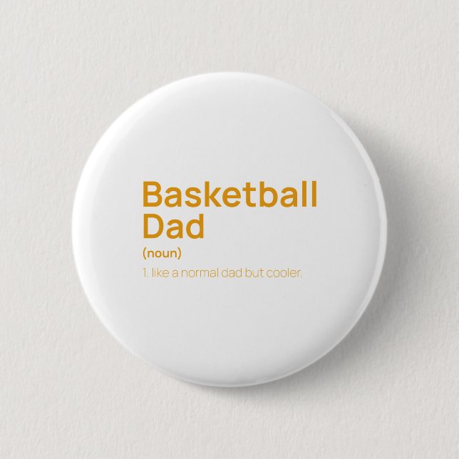 Funny Basketball Dad Definition  6 Cm Round Badge (Front)