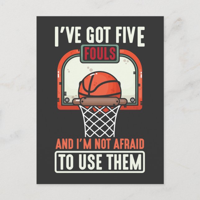 Funny Basketball Player 5 Fouls not afraid to use Postcard (Front)