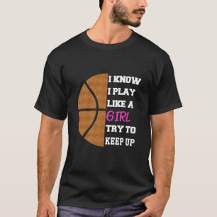 Funny Basketball sayings T-Shirt