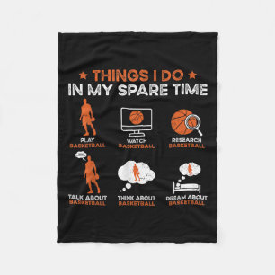 Funny Basketball Things I Do In My Spare Time Bask Fleece Blanket