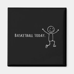 Funny Basketball Today Stick Human Leap Of Joy Pla Magnet