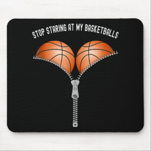 Funny Basketball Womens Stop Staring At My Basket Mouse Pad
