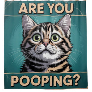 Funny Bathroom - Are You Pooping? Humourous Cat Shower Curtain