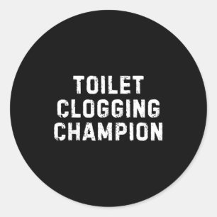 Funny Bathroom Humor Toilet Clogging Chamon Classic Round Sticker