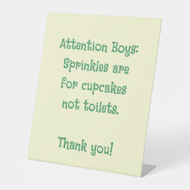 Funny Bathroom Humour Toilet  Pedestal Sign (Front)