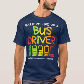 Funny Battery Life Of Bus Driver T-Shirt