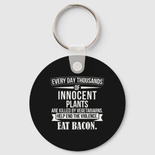 Funny Bbq Anti Vegetarian Quote - Meat Lover Bacon Key Ring