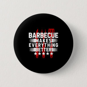 Funny Bbq Barbecue Grill Grilling Joke Smoking Mea 6 Cm Round Badge