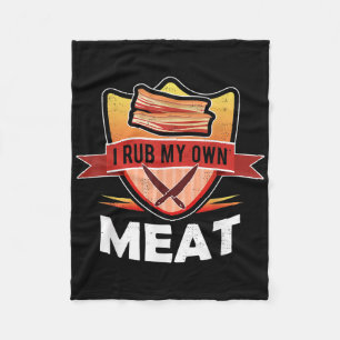 Funny Bbq Chef Gift _ I Rub My Own Meat _ Joke Che Fleece Blanket