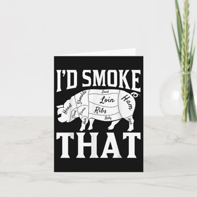 Funny Bbq Chef Id Smoke That Funny Smoked Meat Bar Card