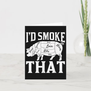 Funny Bbq Chef Id Smoke That Funny Smoked Meat Bar Card