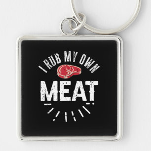 Funny BBQ Chef Joke Gift Rub My Own Meat Key Ring