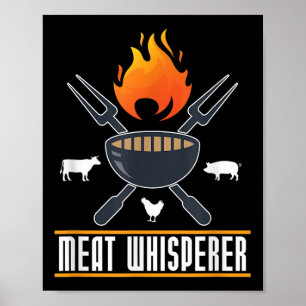 Funny Bbq Chef Meat Whisperer Gift Smoking Grillin Poster