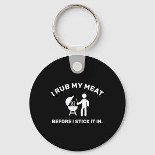 Funny Bbq Dad Chef I Rub My Meat  Key Ring