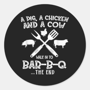 Funny Bbq Design For Fans Of Smoking, Grilling And Classic Round Sticker