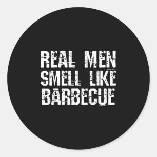 Funny Bbq Grilling Gift Shirt_ Real Men Smell Like Classic Round Sticker