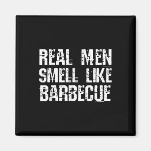 Funny Bbq Grilling Gift Shirt_ Real Men Smell Like Magnet