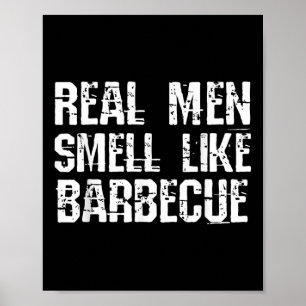 Funny Bbq Grilling Gift Shirt_ Real Men Smell Like Poster
