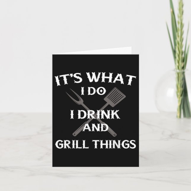 Funny Bbq Grilling Quote Fathers Day  Card (Front)