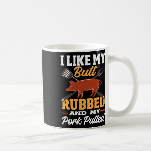 Funny Bbq Grilling Quote Pig Pulled Pork 1 Coffee Mug