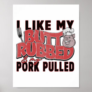 Funny Bbq Grilling Quote Pig Pulled Pork Men Women Poster