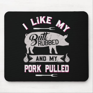 Funny Bbq Grilling Quote Pig Pulled Pork  Mouse Pad
