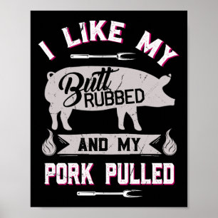 Funny Bbq Grilling Quote Pig Pulled Pork Poster