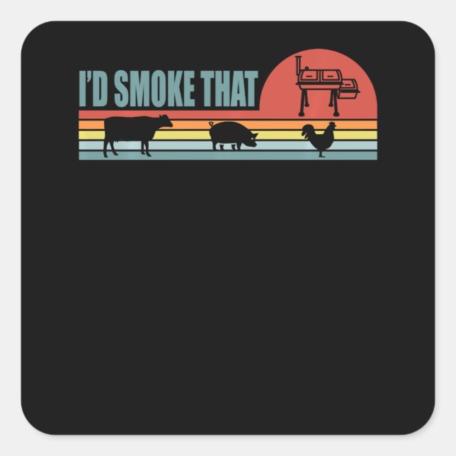 Funny BBQ Id Smoke That Barbeque Retro Square Sticker (Front)