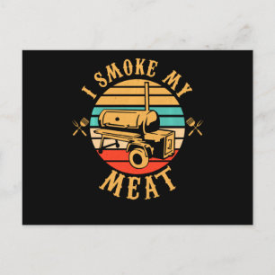Funny BBQ Lover Gifts I Smoke My Meat Smoker BBQ Holiday Postcard