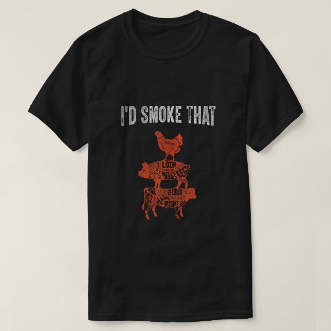 Funny Bbq Party Smoker Chef Costume I'd Smoke That T-Shirt (Design Front)