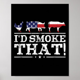 Funny Bbq Shirt Id Smoke That Meat Pitmaster Grill Poster