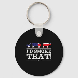 Funny Bbq Shirt I'd Smoke That Meat Tmaster Grill Key Ring