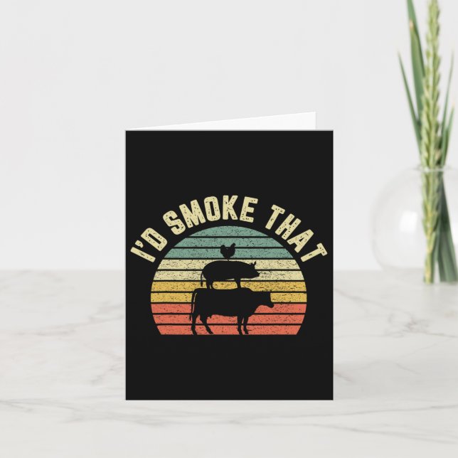 Funny Bbq Shirt I'd Smoke That Retro Rbeque Grilli Card (Front)